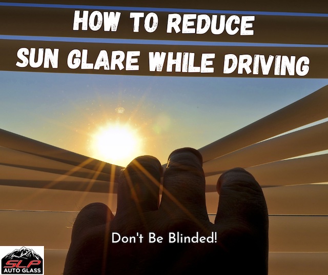 sun glare - slp auto glass