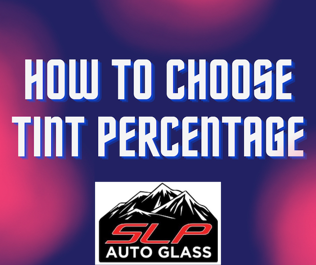 tint percentage - slp auto glass