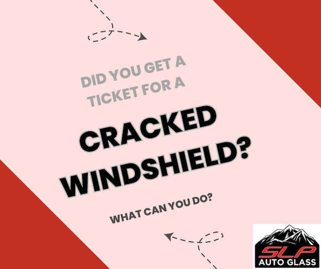 ticket for cracked windshield - slp auto glass - 1
